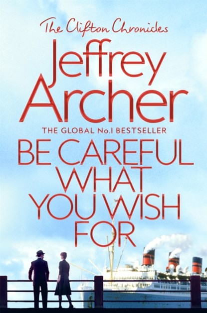 Be Careful What You Wish For, Jeffrey Archer - Paperback - 9781509847525