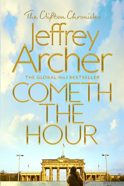 Cometh the Hour, Jeffrey Archer - Paperback - 9781509847549