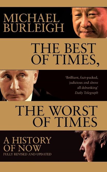 The Best of Times, The Worst of Times, Michael Burleigh - Paperback - 9781509847945