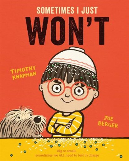 Sometimes I Just WON'T, Timothy Knapman - Paperback - 9781509848607