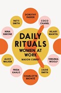 Daily Rituals Women at Work | Mason Currey | 