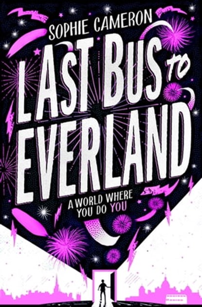 Last Bus to Everland, Sophie Cameron - Ebook - 9781509853199