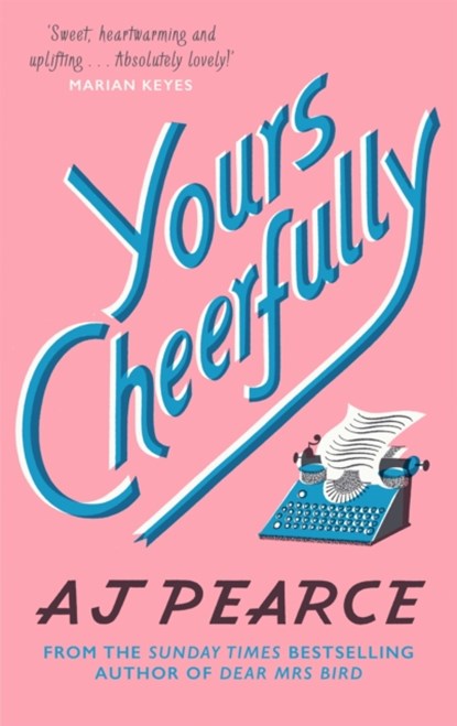 Yours Cheerfully, AJ Pearce - Gebonden - 9781509853946