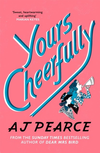Yours Cheerfully, AJ Pearce - Paperback - 9781509853960