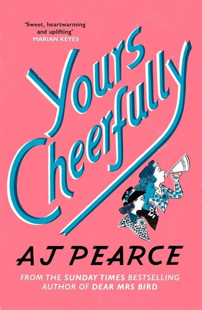 Yours Cheerfully, AJ Pearce - Paperback - 9781509853960