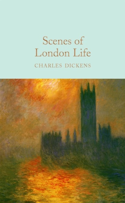 Scenes of London Life, Charles Dickens - Gebonden - 9781509854288