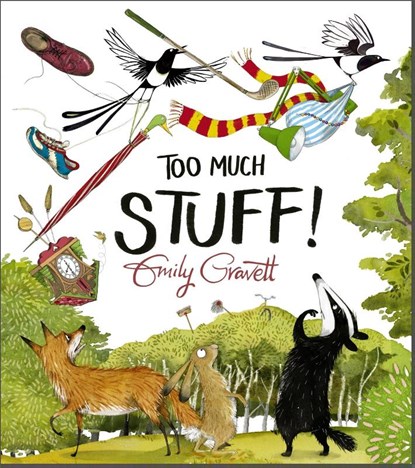 Too Much Stuff, Emily Gravett - Paperback - 9781509857357