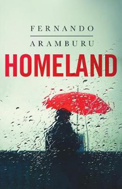 Homeland, fernando aramburu - Overig Gebonden - 9781509858026