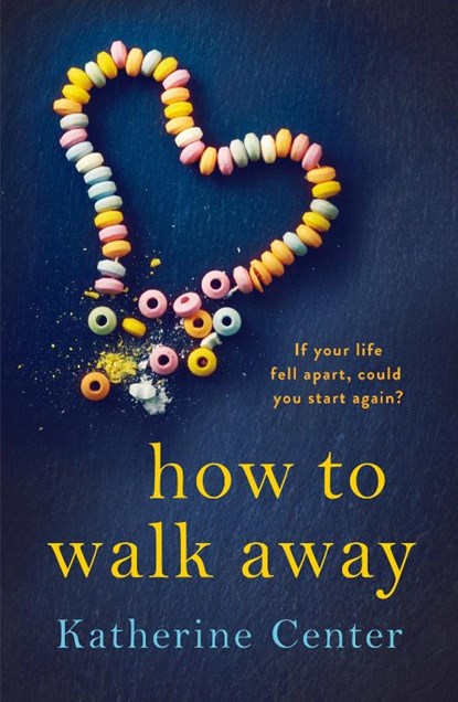 How to Walk Away, Katherine Center - Paperback - 9781509858941