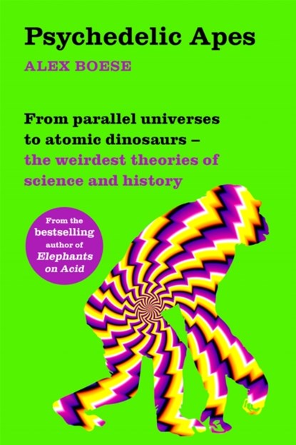 Psychedelic Apes, Alex Boese - Paperback - 9781509860524