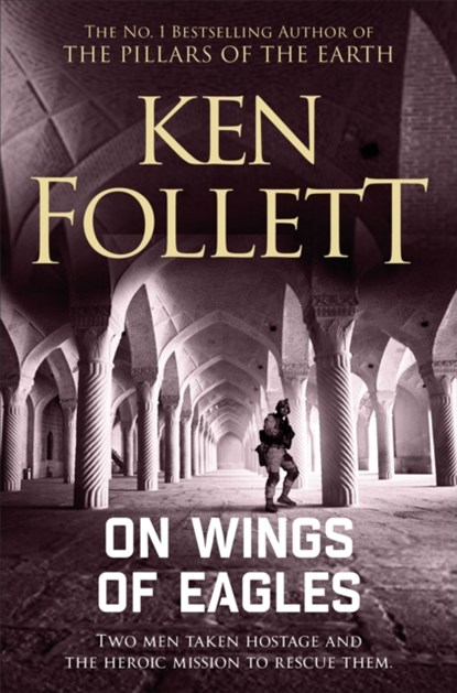 On Wings of Eagles, Ken Follett - Paperback - 9781509862351