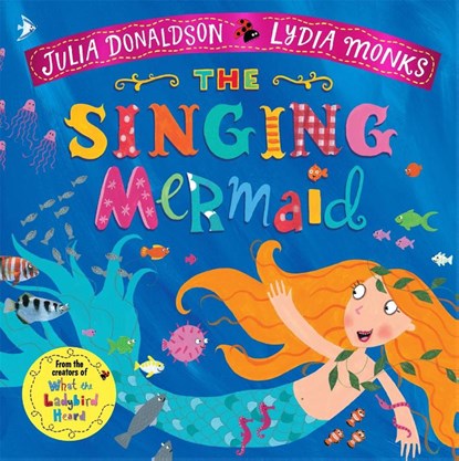 The Singing Mermaid, Julia Donaldson - Paperback - 9781509862733