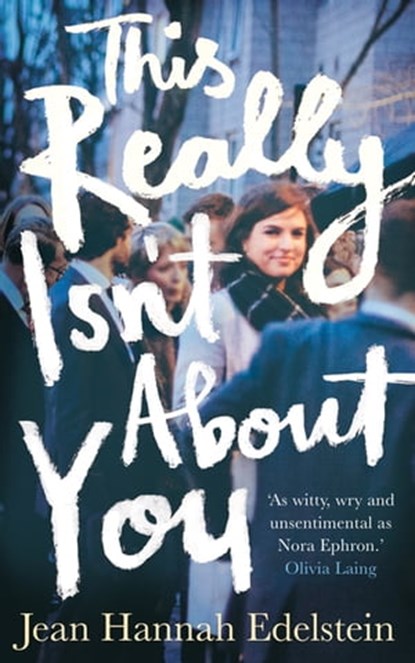 This Really Isn't About You, Jean Hannah Edelstein - Ebook - 9781509863808