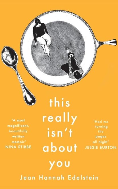 This Really Isn't About You, Jean Hannah Edelstein - Paperback - 9781509863815
