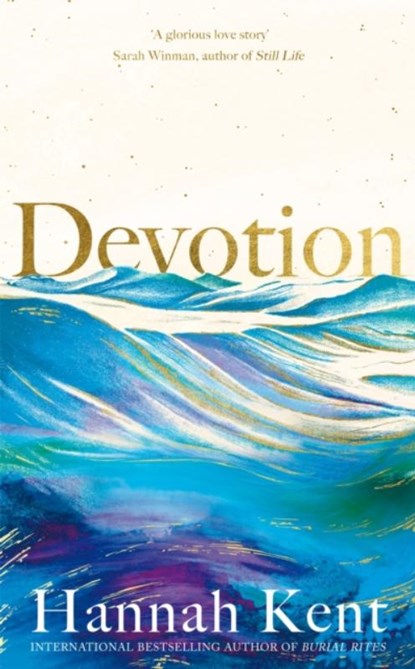 Devotion, Hannah Kent - Gebonden Gebonden - 9781509863914