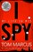 I Spy, Tom Marcus - Gebonden - 9781509864096