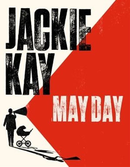 May Day, Jackie Kay - Ebook - 9781509864843