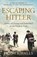 Escaping Hitler, Monty Halls - Gebonden - 9781509865826