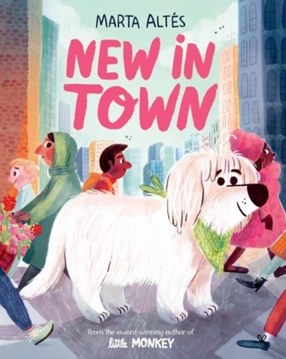 New In Town, Marta Altes - Paperback - 9781509866052
