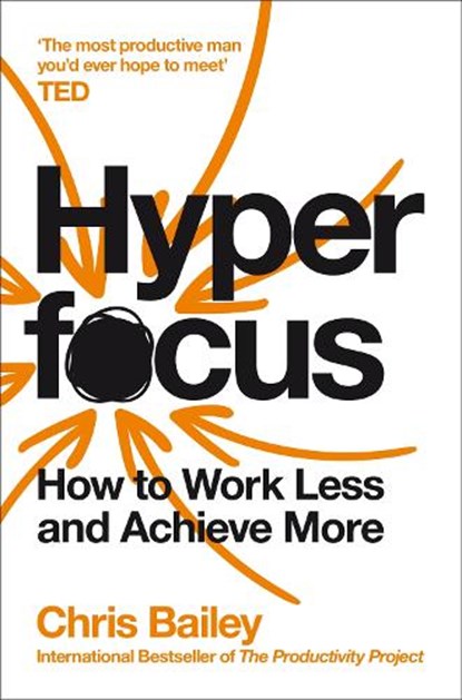 Hyperfocus, Chris Bailey - Paperback - 9781509866137