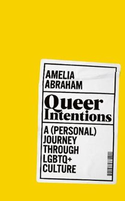 Queer Intentions, Amelia Abraham - Gebonden - 9781509866168