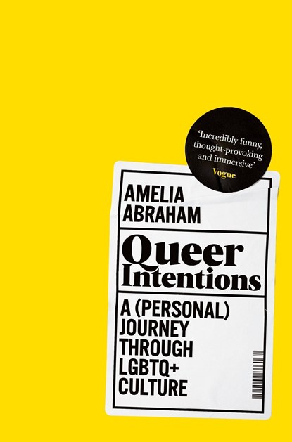 Queer Intentions, Amelia Abraham - Paperback - 9781509866175