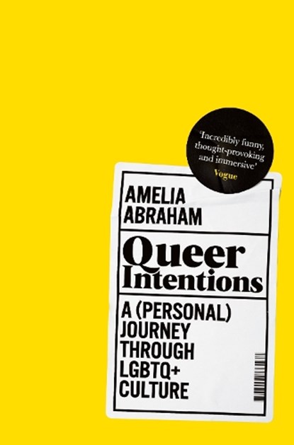 Queer Intentions, Amelia Abraham - Paperback - 9781509866175