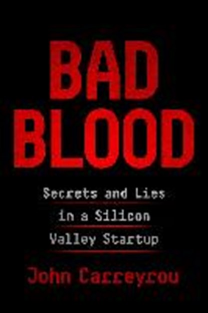 BAD BLOOD, CARREYROU JOHN - Paperback - 9781509868070