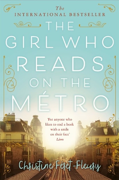 The Girl Who Reads on the Metro, Christine Feret-Fleury - Paperback - 9781509868353
