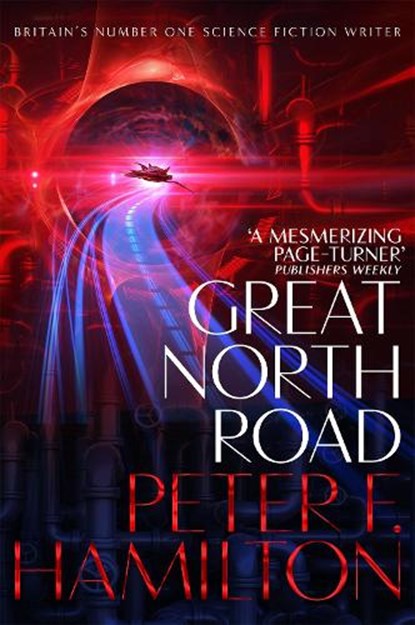 Great North Road, Peter F. Hamilton - Paperback - 9781509868728