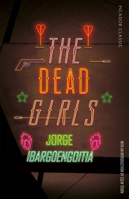 The Dead Girls, Jorge Ibarguengoitia - Paperback - 9781509870172