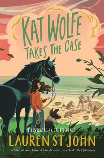 Kat Wolfe Takes the Case, Lauren St John - Ebook - 9781509874224