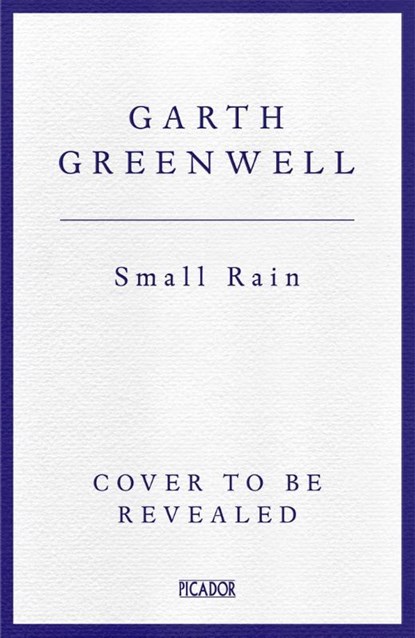 Small Rain, Garth Greenwell - Paperback - 9781509874705