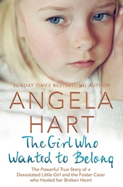 The Girl Who Wanted to Belong, Angela Hart - Ebook - 9781509874873