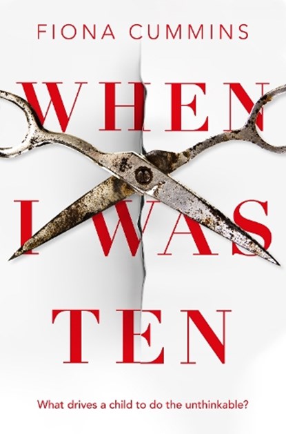 When I Was Ten, Fiona Cummins - Paperback - 9781509876945