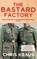 The Bastard Factory, Chris Kraus - Paperback - 9781509879106
