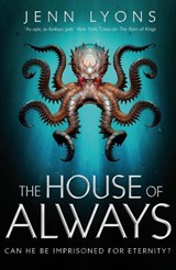 The House of Always - Jenn Lyons - 9781509879687