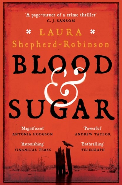 Blood & Sugar, Laura Shepherd-Robinson - Paperback - 9781509880799