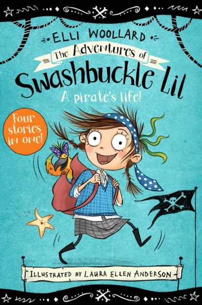 The Adventures of Swashbuckle Lil, Elli Woollard - Paperback - 9781509881529