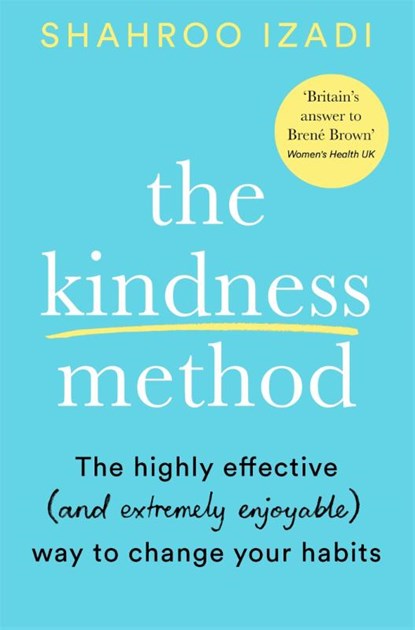 The Kindness Method, Shahroo Izadi - Paperback - 9781509881833
