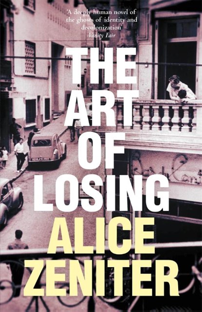 The Art of Losing, Alice Zeniter - Paperback - 9781509884124