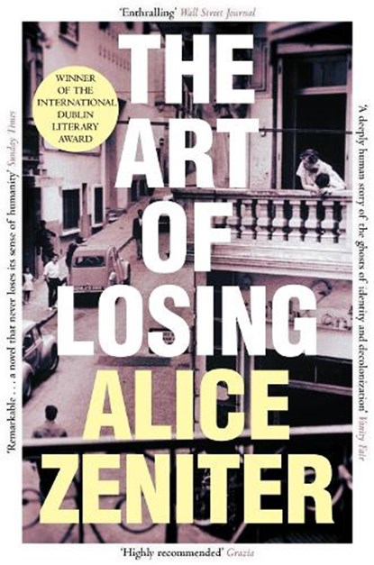 The Art of Losing, Alice Zeniter - Paperback - 9781509884131