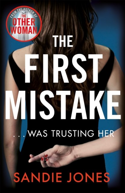 The First Mistake, Sandie Jones - Paperback - 9781509885220