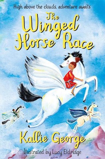 The Winged Horse Race, GEORGE,  Kallie - Paperback - 9781509885329