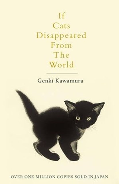 If Cats Disappeared From The World, Genki Kawamura - Ebook - 9781509889181