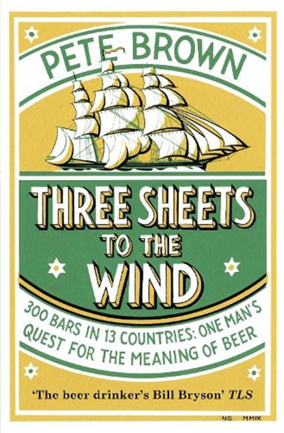 Three Sheets To The Wind, Pete Brown - Paperback - 9781509889228