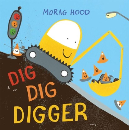 Dig, Dig, Digger, Morag Hood - Gebonden - 9781509889860