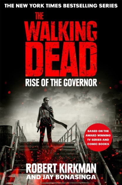 Rise of the Governor, Jay Bonansinga ; Robert Kirkman - Paperback - 9781509889921