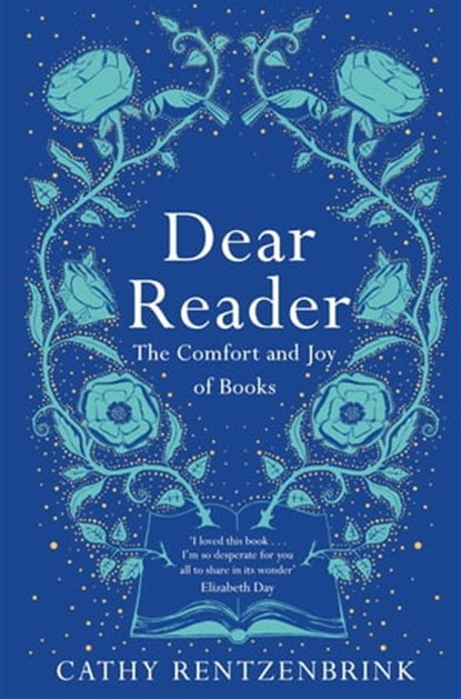 Dear Reader, Cathy Rentzenbrink - Ebook - 9781509891535
