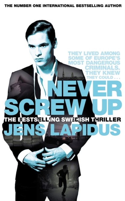 Never Screw Up, Jens Lapidus - Paperback - 9781509891665